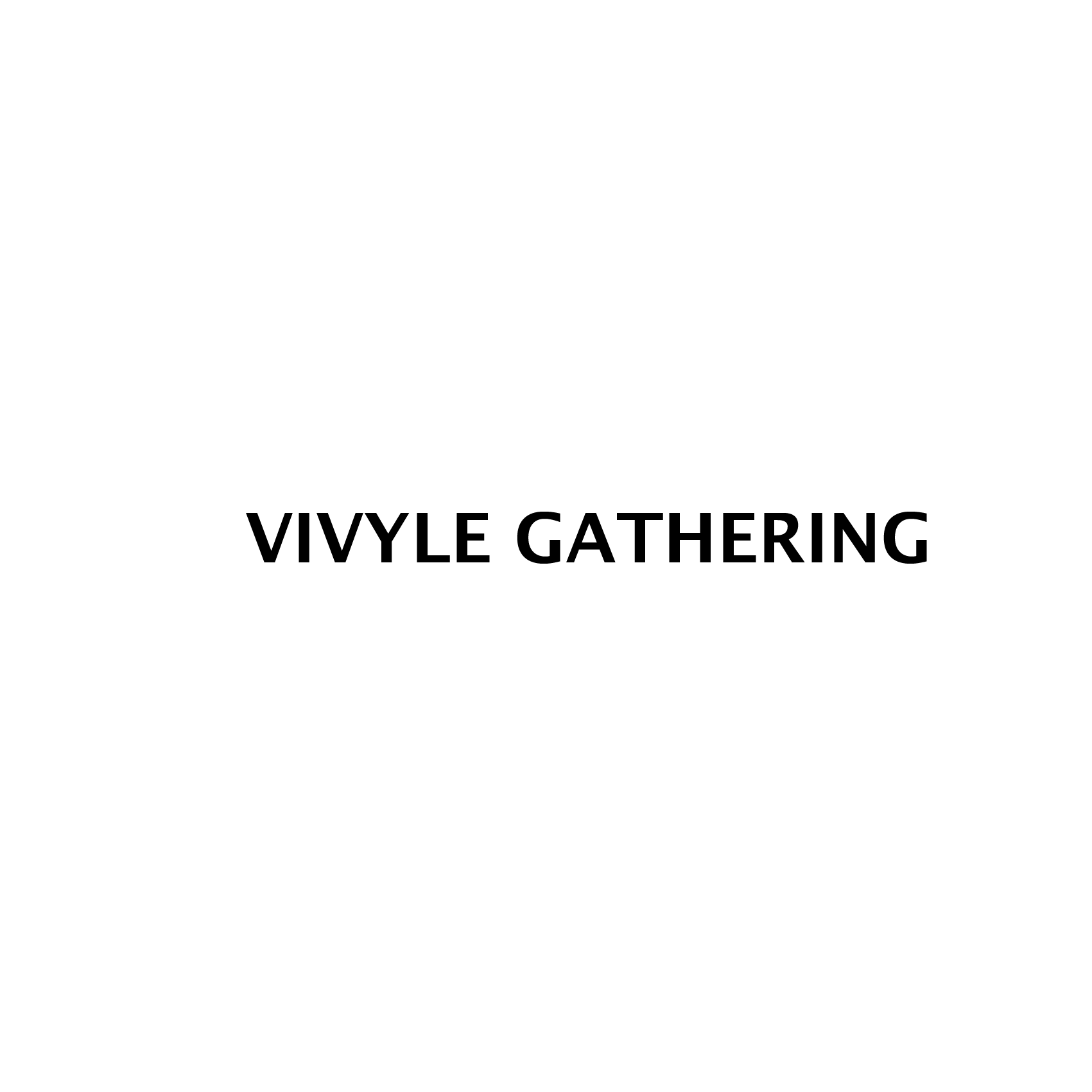 Vivyle Gathering